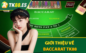 Giới thiệu về Baccarat tk88
